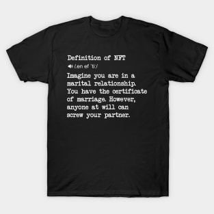 What is NFT ART? Define NFT for Beginners Dummies T-Shirt